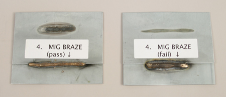 Shown above are pass (left) and fail MIG brazing examples.